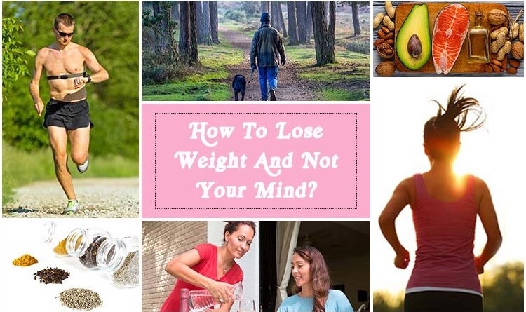 How to lose weight and not your mind?